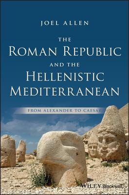 The Roman Republic and the Hellenistic Mediterr... 1118959337 Book Cover