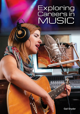 Exploring Careers in Music 1678207942 Book Cover