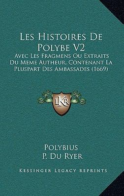 Les Histoires De Polybe V2: Avec Les Fragmens O... [French] 1165518554 Book Cover