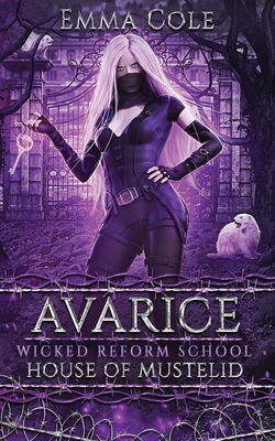 Avarice: House of Mustelid: Wicked Reform Schoo... B0892HX2HL Book Cover