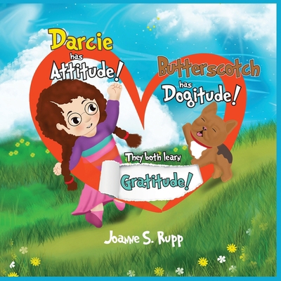 Darcie has Attitude! Butterscotch has Dogitude!... B0DNRKGD4L Book Cover