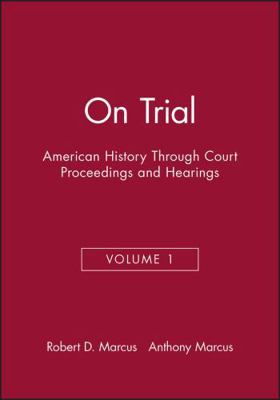 On Trial: American History Through Court Procee... 188108924X Book Cover