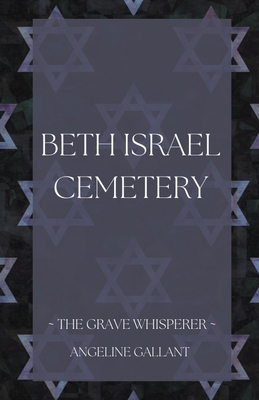 Beth Israel Cemetery B0BMPP5C73 Book Cover