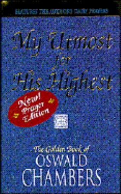 My Utmost for His Highest: The Golden Book of O... 0929239857 Book Cover