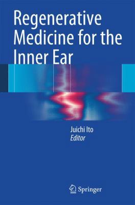 Regenerative Medicine for the Inner Ear 4431548610 Book Cover
