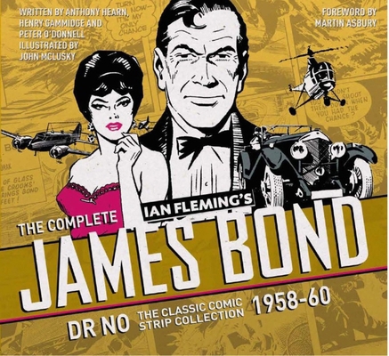 The Complete James Bond: Dr No - The Classic Co... 1785653210 Book Cover