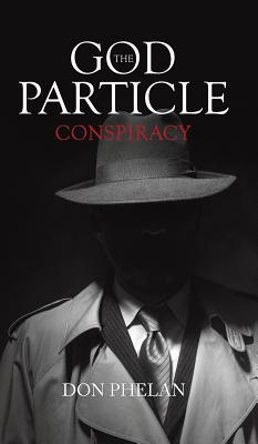 The God Particle Conspiracy 1643782851 Book Cover