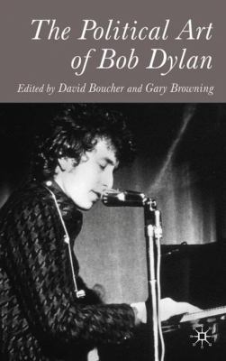 The Political Art of Bob Dylan 1403916829 Book Cover