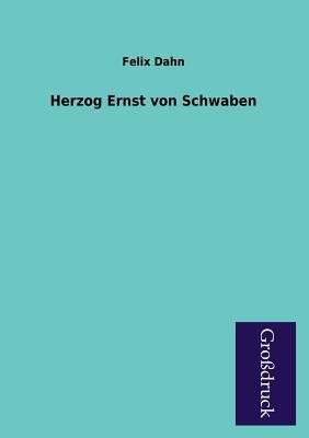 Herzog Ernst Von Schwaben [German] 3955841626 Book Cover