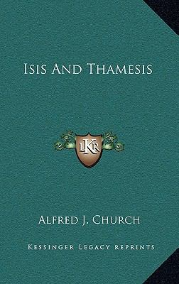 Isis And Thamesis: Hours On The River From Oxfo... 1169053661 Book Cover