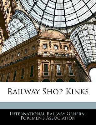 Railway Shop Kinks 1146108958 Book Cover