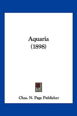 Aquaria (1898) 1160304734 Book Cover