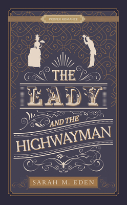 The Lady and the Highwayman [Large Print] 143287294X Book Cover