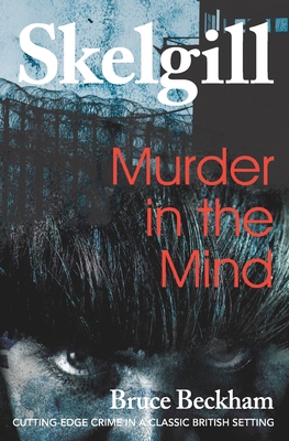Murder in the Mind: Inspector Skelgill Investig... 1519327226 Book Cover