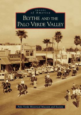 Blythe and the Palo Verde Valley 0738530727 Book Cover