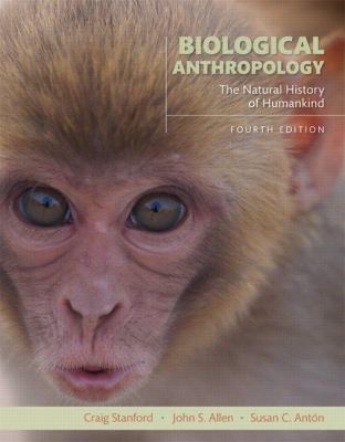 Biological Anthropology: The Natural History of... 0134005694 Book Cover