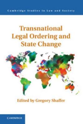 Transnational Legal Ordering and State Change 1107026113 Book Cover