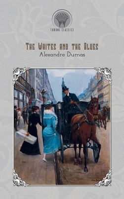The Whites and the Blues B011L1U4OI Book Cover