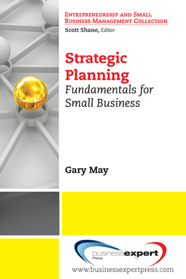 Strategic Planning: Fundamentals for Small Busi... 1606490869 Book Cover