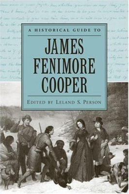 A Historical Guide to James Fenimore Cooper 0195173120 Book Cover