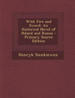 With Fire and Sword: An Historical Novel of Pol... 1287994334 Book Cover