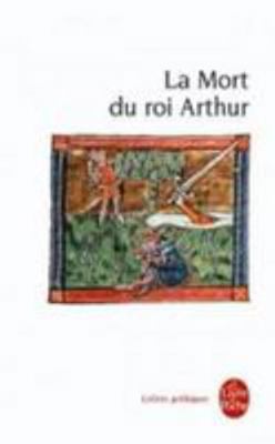 La Mort Du Roi Arthur [French] 2253082376 Book Cover