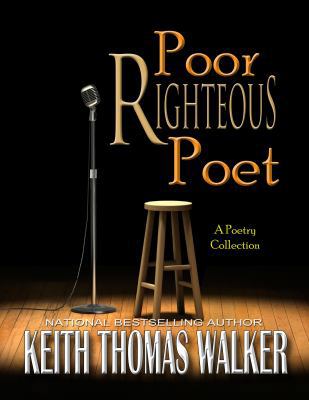Poor Righteous Poet 0985050071 Book Cover