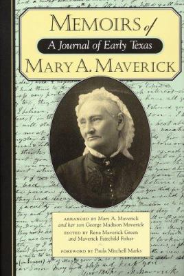 Memoirs of Mary A. Maverick: A Journal of Early... 1893271358 Book Cover