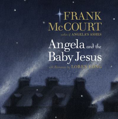 Angela and the Baby Jesus 1416574700 Book Cover