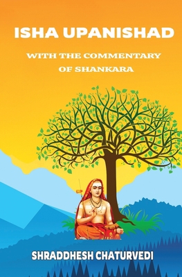 Isha Upanishad - With the Commentary of Shankara B09BGPD5RV Book Cover