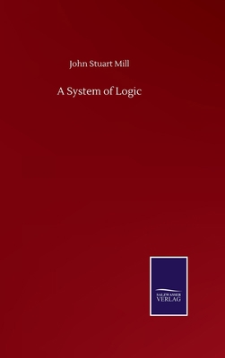 A System of Logic 3752500670 Book Cover