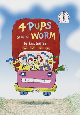 Four Pups and a Worm 0679879315 Book Cover