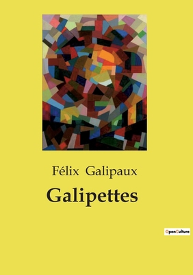 Galipettes: Une exploration humoristique des co... [French] B0CXWRBDYV Book Cover