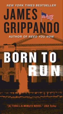 Born to Run: A Novel of Suspense 0062088106 Book Cover