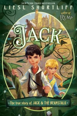 Jack: The True Story of Jack and the Beanstalk 0385755791 Book Cover