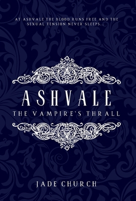Ashvale: The Vampire's Thrall 191652205X Book Cover