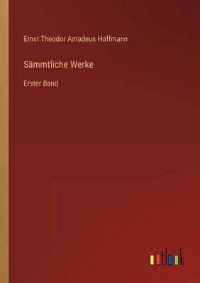 Sämmtliche Werke: Erster Band [German] 3368235869 Book Cover
