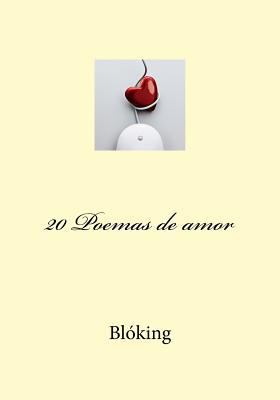 20 Poemas de amor [Spanish] 1541302990 Book Cover