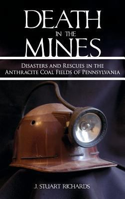 Death in the Mines: Disasters and Rescues in th... 1540204464 Book Cover