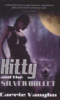 Kitty and the Silver Bullet 0575083670 Book Cover