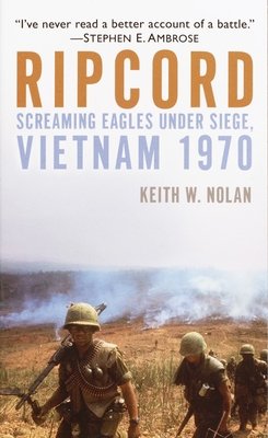 Ripcord: Screaming Eagles Under Siege, Vietnam ... 0891418091 Book Cover