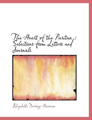 The Heart of the Puritan: Selections from Lette... [Large Print] 111628877X Book Cover