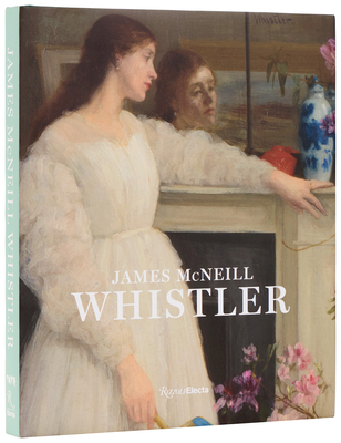 James McNeill Whistler 0847877434 Book Cover