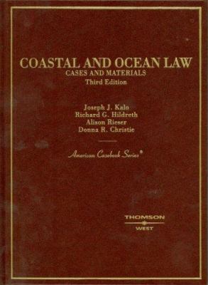 Coastal and Ocean Law: Cases and Materials 0314156208 Book Cover