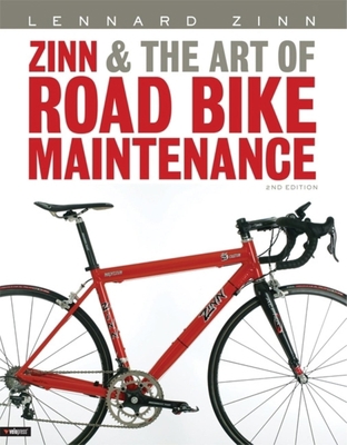 Zinn & the Art of Road Bike Maintenance 1931382697 Book Cover