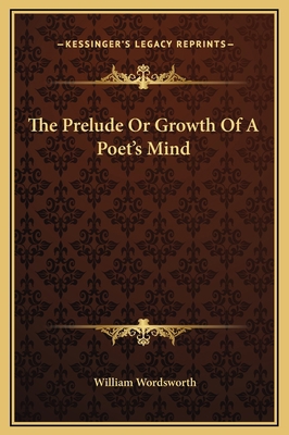 The Prelude Or Growth Of A Poet's Mind 1169299431 Book Cover