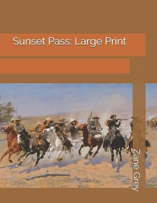 Sunset Pass: Large Print 179766218X Book Cover