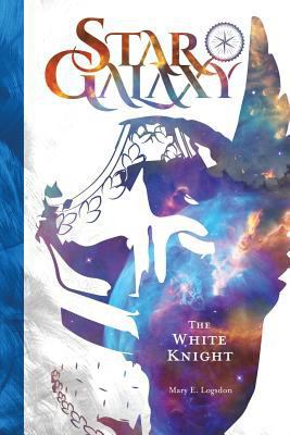 Star Galaxy: The White Knight 1548497649 Book Cover