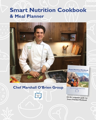 Smart Nutrition Cookbook & Meal Planner 0996629386 Book Cover