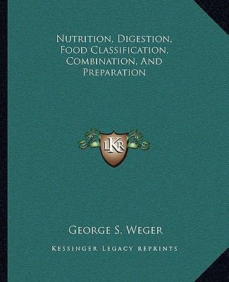 Nutrition, Digestion, Food Classification, Comb... 1162913827 Book Cover
